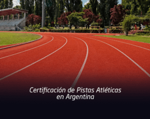 Certificacion pistas atleticas argentina
